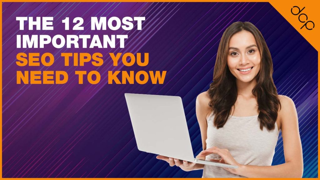 The 12 most important SEO tips you need to know