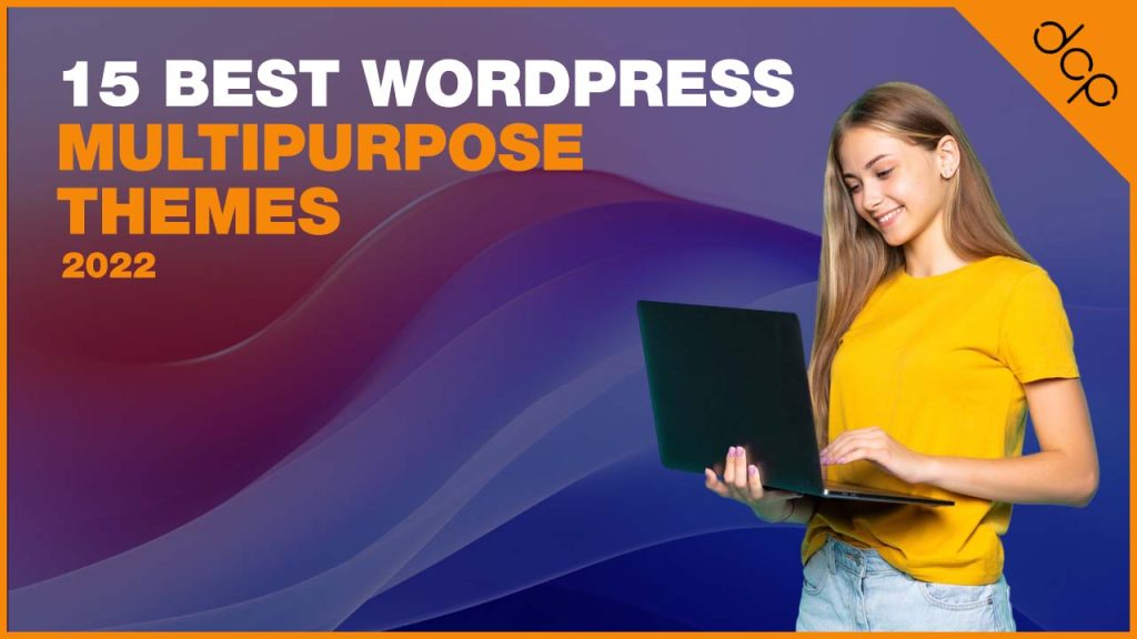 15 Best WordPress Multipurpose Themes – 2022