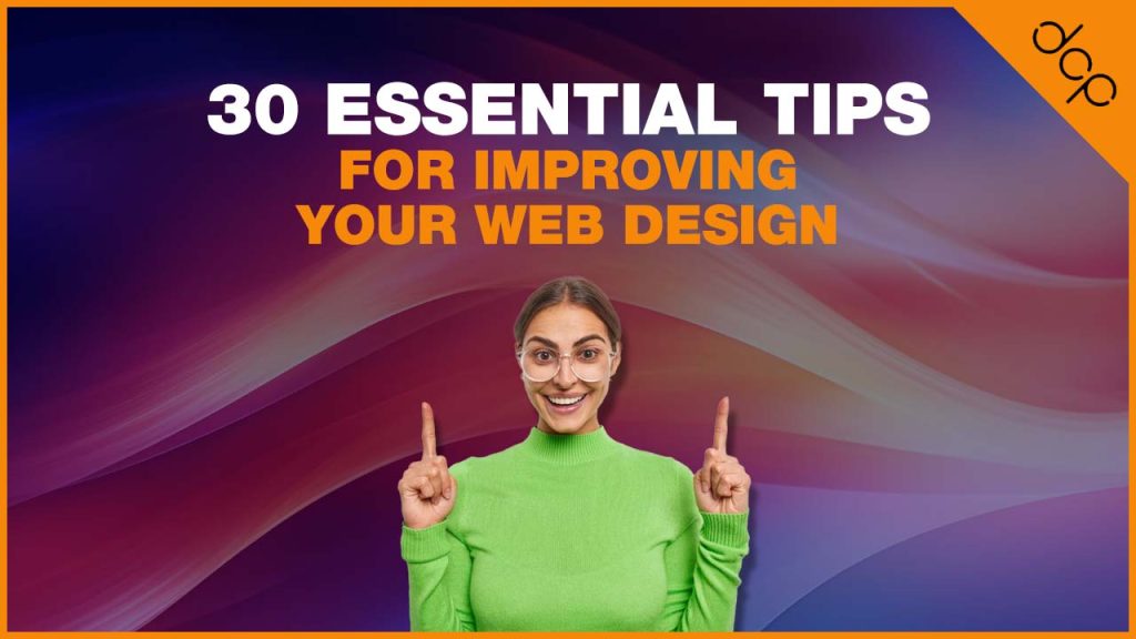30 essential tips for improving your web design
