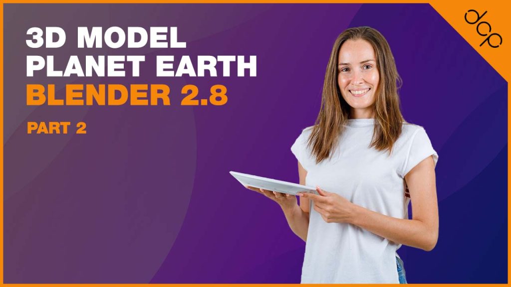 3D Model Planet Earth – Part 2 – Blender 2.8
