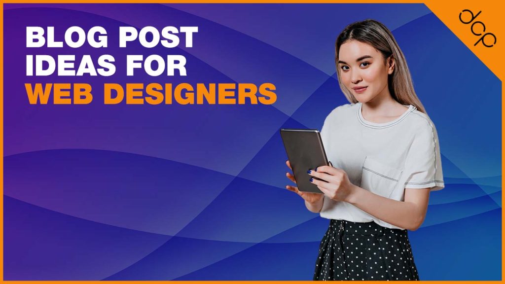 Blog post ideas for web designers