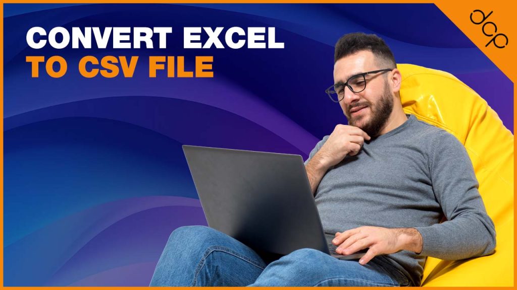 Convert Excel to CSV file