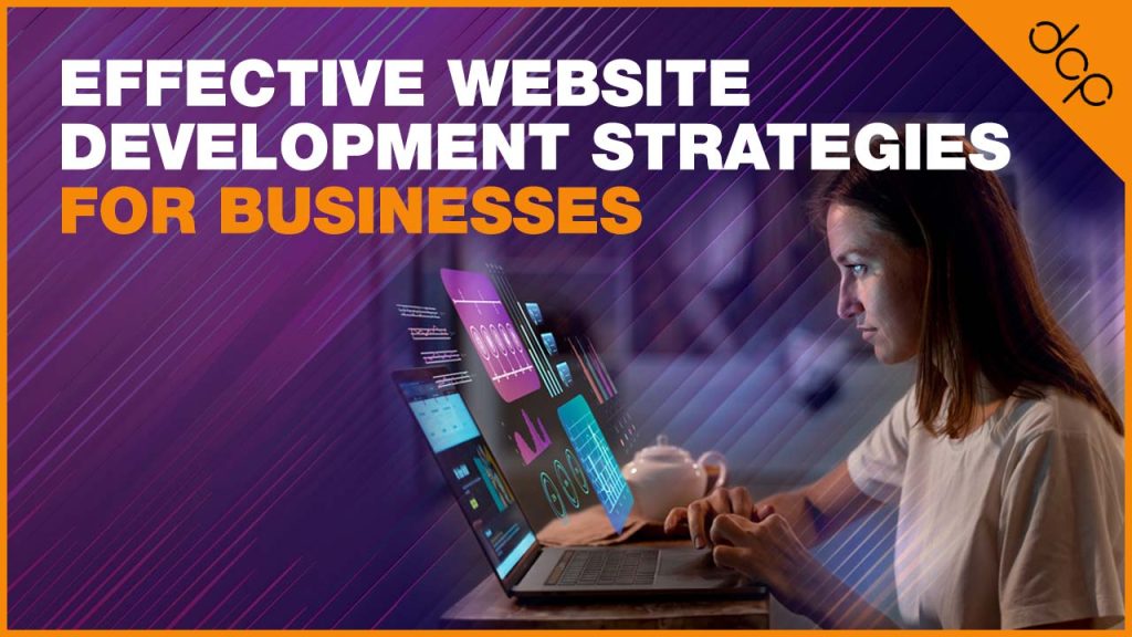 Effective Website Development Strategies for Businesses