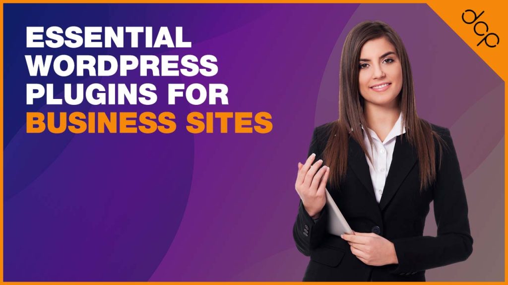 Essential WordPress Plugins For Business Sites