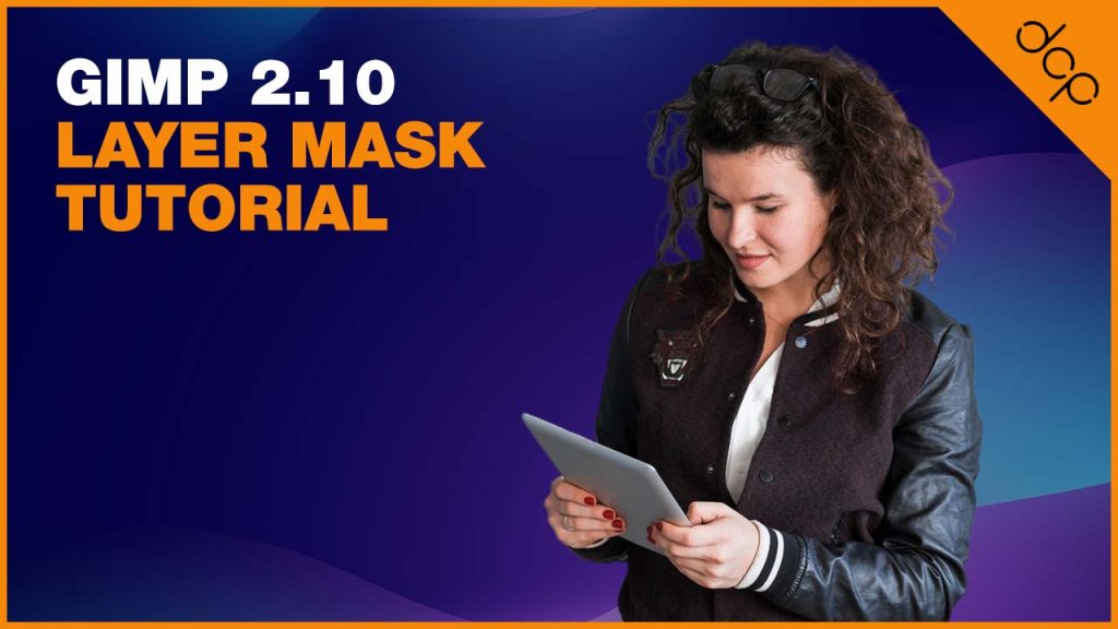 GIMP 2.10 Layer Mask Tutorial