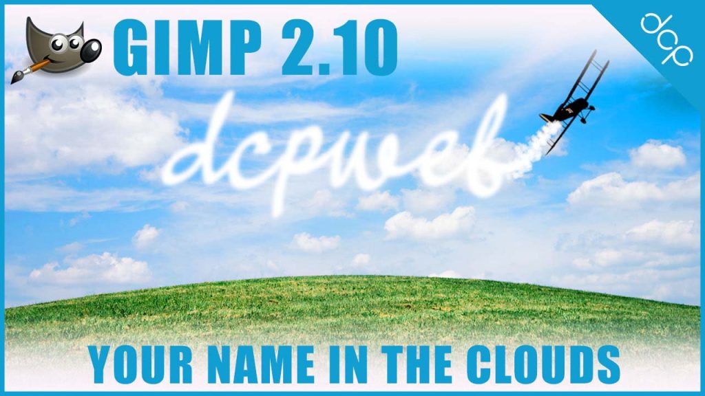 GIMP 2.10 Text Tutorial - Your Name In The Clouds