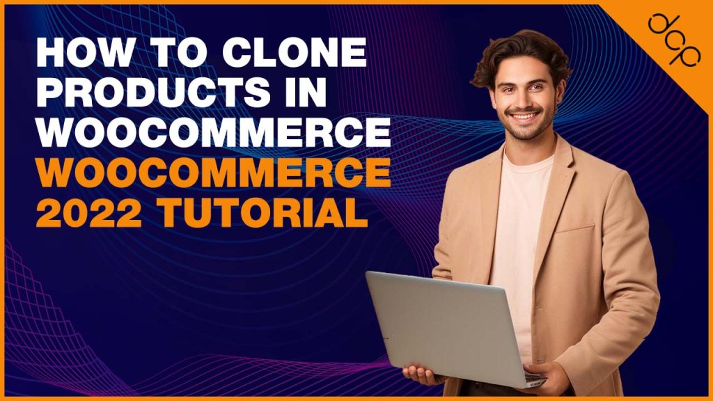 How to clone products in WooCommerce | WooCommerce 2022 Tutorial