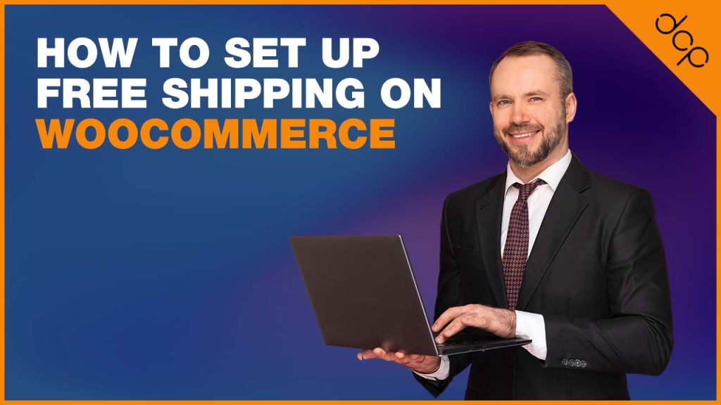 How to set up free shipping on WooCommerce