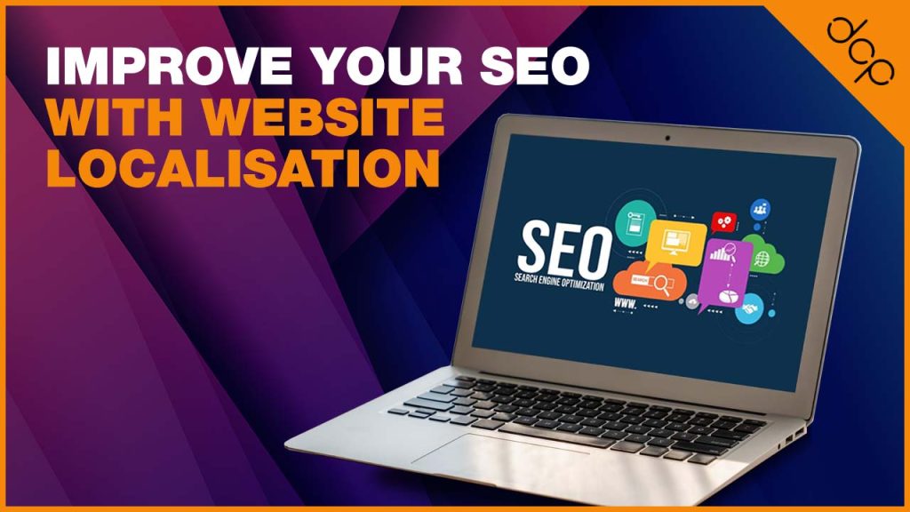 Improve Your SEO with Website Localisation