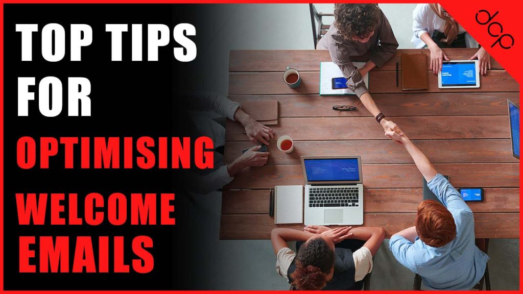 Ways to optimise your welcome emails