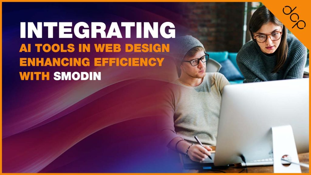 Integrating AI Tools in Web Design_ Enhancing Efficiency with Smodin