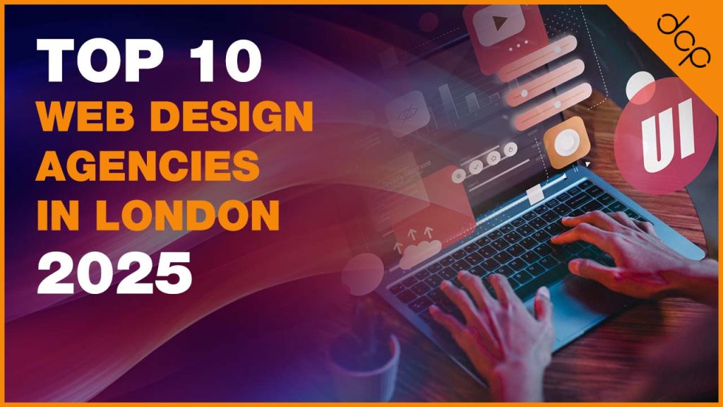 Top 10 web design agencies in London, 2025