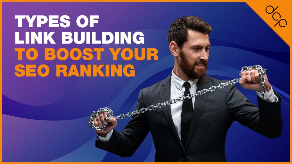 Types of Link Building to Boost Your SEO Ranking