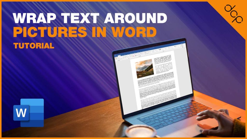 Wrap Text Around Pictures In Word